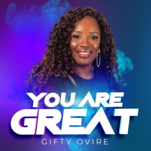 You Are Great_Gifty Ovire